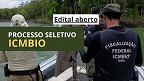 Edital ICMBio abre vagas em Belém-PA para Agente Ambiental